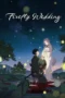 Firefly Wedding Season 1 (2026)