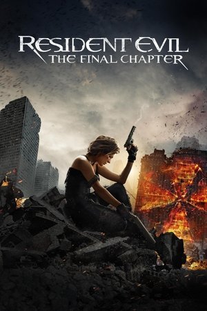 Resident Evil: The Final Chapter (2016) - Poster
