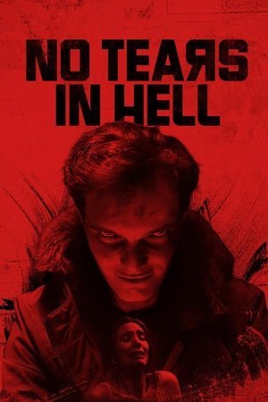 No Tears in Hell ( 2025 ) - Poster