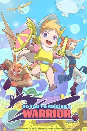 So You're Raising a Warrior - Poster