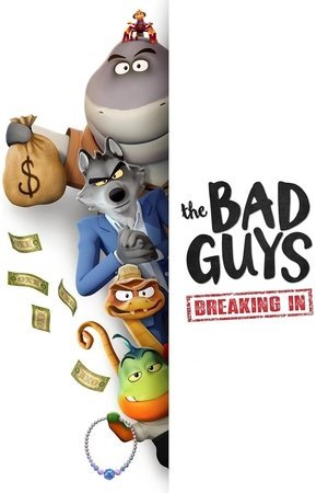 The Bad Guys: Breaking In - Poster
