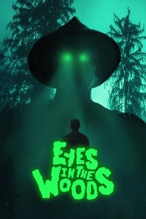Eyes In The Woods - Poster