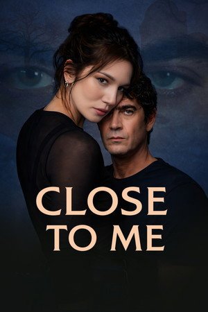Close To Me (2025) - Poster